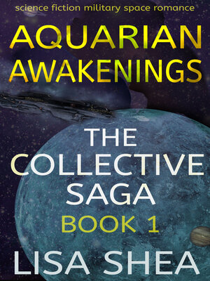 cover image of Aquarian Awakenings--A Collective Saga Sci-Fi Romance